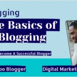 The Basics of Blogging: A Guide to Starting and Understanding Blogs in 2023