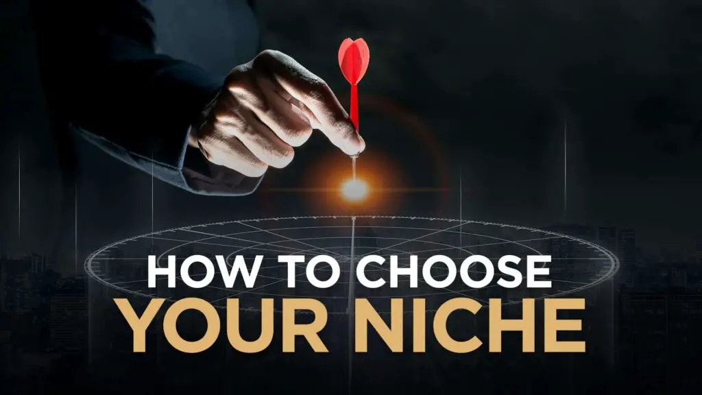 Choosing Your Niche