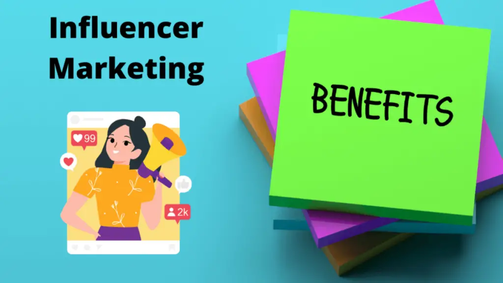 Benefits of Influencer Marketing