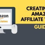 How to Build a Successful Amazon Affiliate Site (Step by Step)