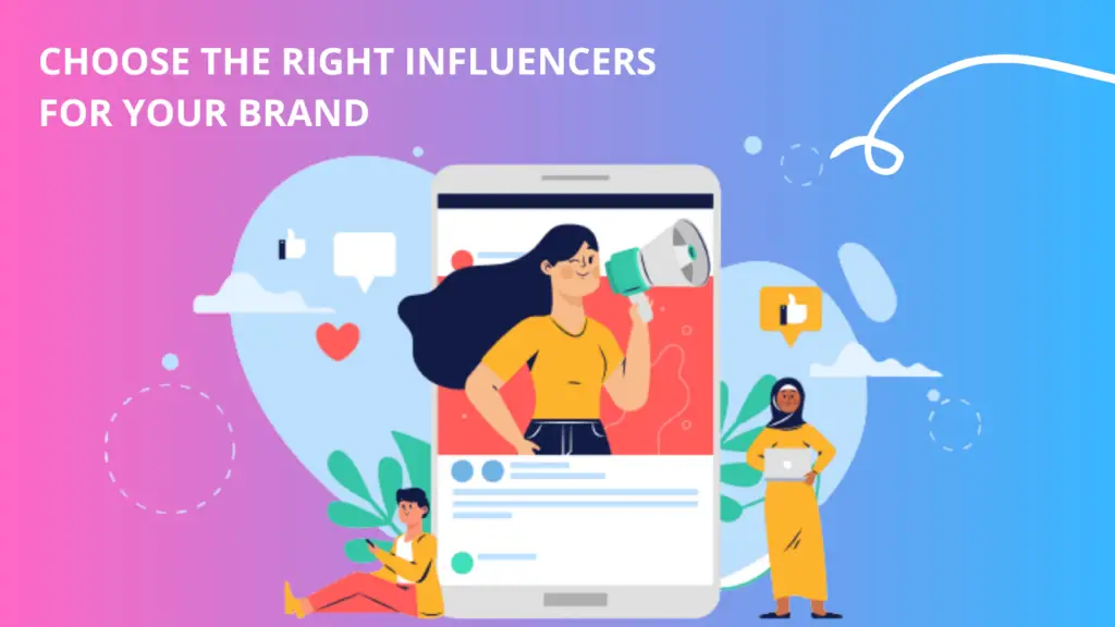 How to Choose the Right Influencers