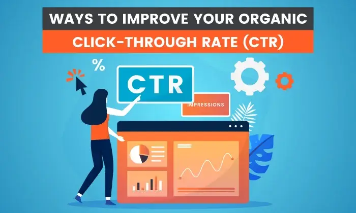 6 Ways to Improve Your Organic Click-Through Rate
