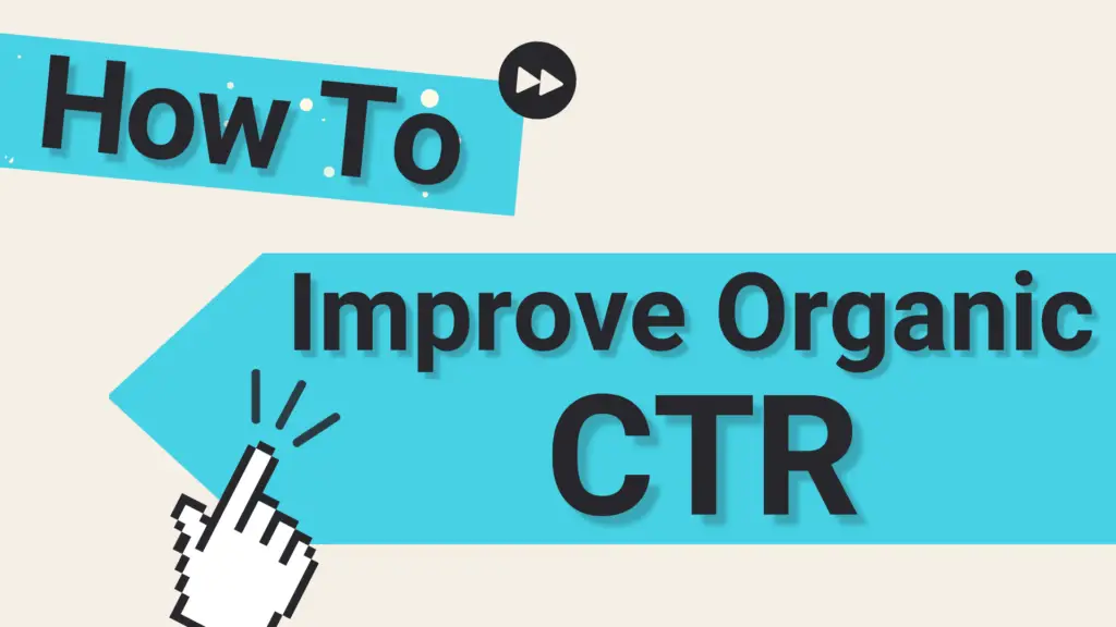 How to Improve Your CTR